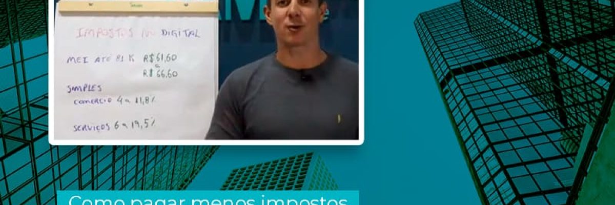 Como Pagar Menos Impostos No Mercado Digital De Forma 100 Legal Blog Am Contabilidade Online - AM Contabilidade