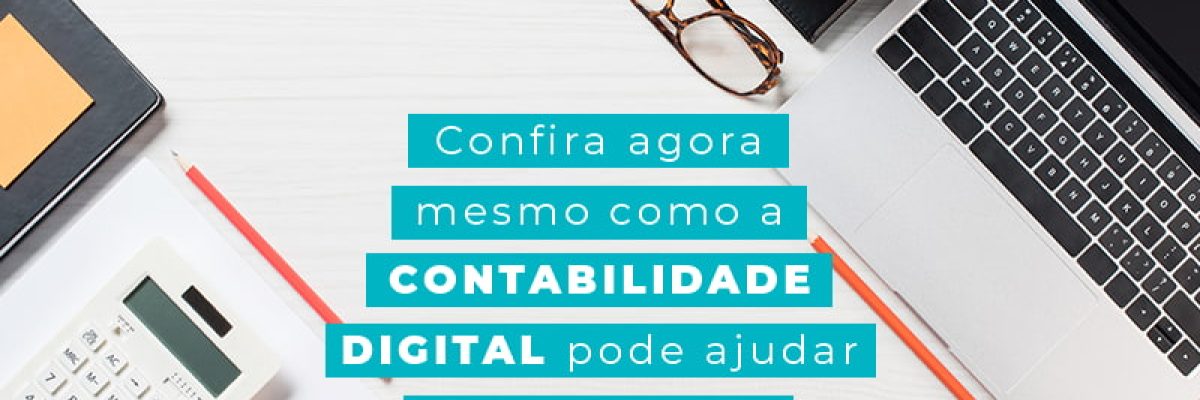 Confira Agora Mesmo Como A Contabilidade Digital Pode Ajudar Em Sua Rotina Blog Am Contabilidade Online - AM Contabilidade