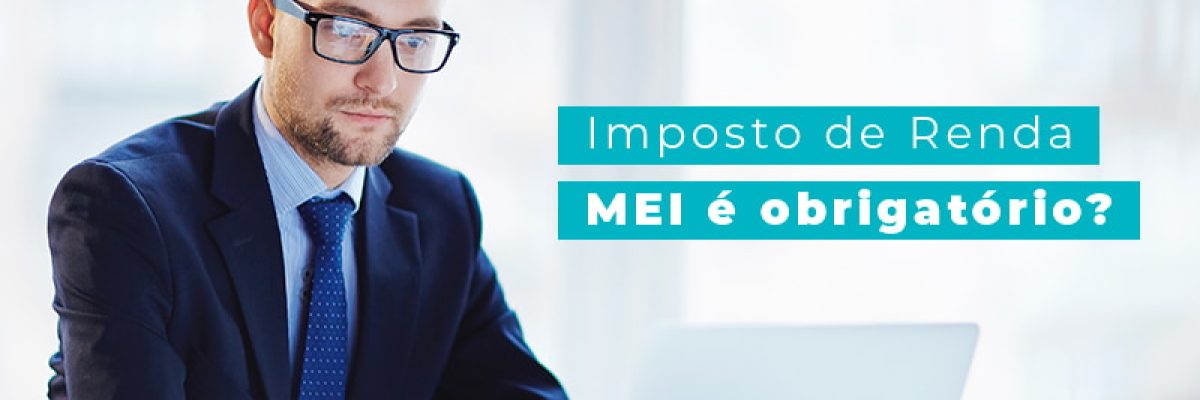 Imposto De Renda Mei E Obrigatorio Blog Am Contabilidade Online - AM Contabilidade