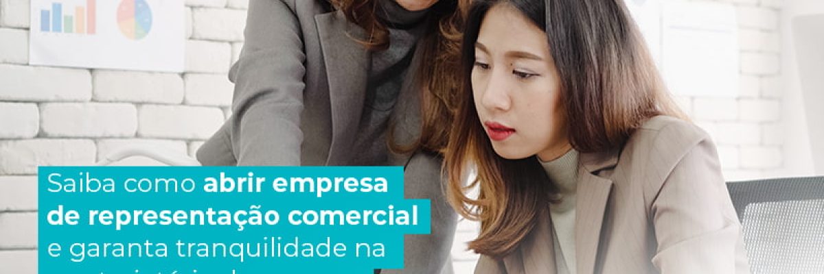 Saiba Como Abrir Empresa De Representacao Comercial E Garanta Tranquilidade Na Sua Trajetoria De Sucesso Blog Am Contabilidade Online - AM Contabilidade