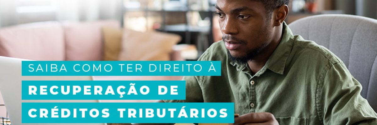 Saiba Como Ter Direito A Recuperacao De Creditos Tributarios No Simples Nacional Blog Am Contabilidade Online - AM Contabilidade