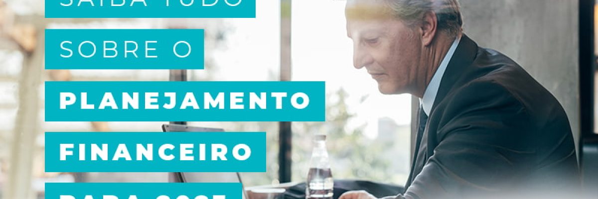Saiba Tudo Sobre O Planejamento Financeiro Para 2023 Blog Am Contabilidade Online - AM Contabilidade